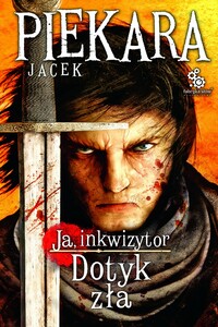 Прикосновение зла - Яцек Пекара