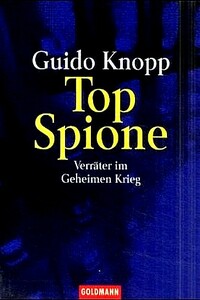 Супершпионы. Предатели тайной войны - Гвидо Кнопп