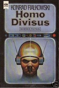 Homo Divisus - Конрад Фиалковский