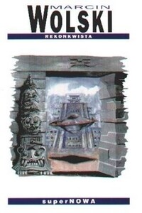 Реконкиста - Марчин Вольский