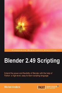 Написание скриптов для Blender 2.49 - Michel Anders