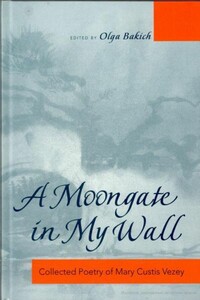 A moongate in my wall: собрание стихотворений - Мария Генриховна Визи