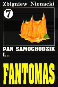 Пан Самоходик и Фантомас - Збигнев Ненацкий