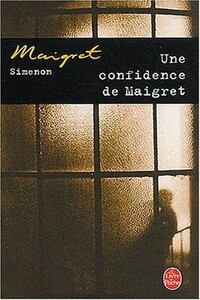 Признания Мегрэ - Жорж Сименон