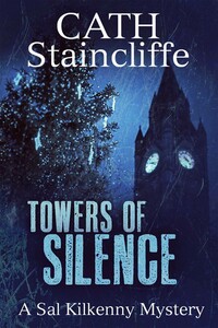 Towers of Silence - Cath Staincliffe