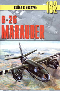 В-26 «Marauder» - Альманах «Война в воздухе»