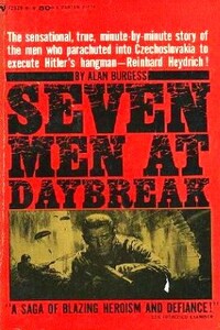 Гибель на рассвете: подлинная история убийства Гейдриха - Алан Берджесс