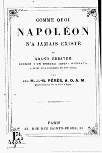 Comme quoi Napoléon n'a jamais existé... = Почему Наполеона никогда не было - Жан-Батист Перес