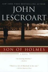 Son of Holmes - Джон Лескроарт