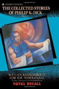 Вспомнить все - Филип Киндред Дик